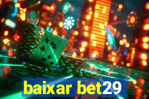 baixar bet29
